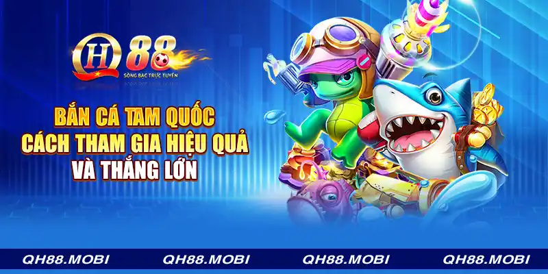 Bắn cá Tam Quốc