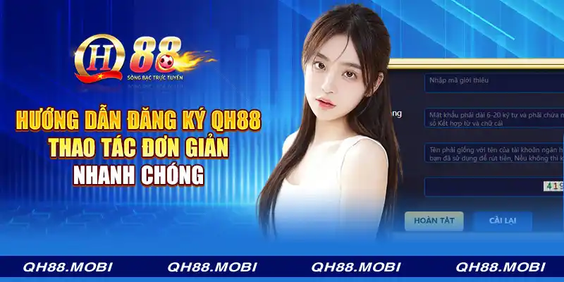 Hướng dẫn đăng ký QH88